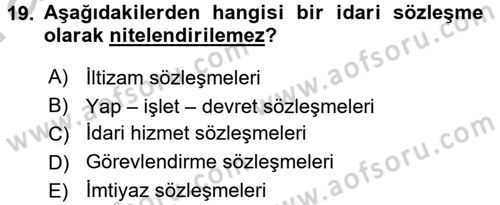 Temel İdare Hukuku Dersi 2016 - 2017 Yılı (Vize) Ara Sınav Soruları 19. Soru