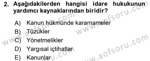 Temel İdare Hukuku Dersi 2016 - 2017 Yılı (Vize) Ara Sınav Soruları 2. Soru