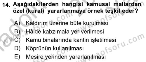 Temel İdare Hukuku Dersi 2018 - 2019 Yılı Yaz Okulu Sınav Soruları 14. Soru