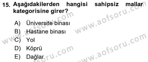 Temel İdare Hukuku Dersi 2018 - 2019 Yılı Yaz Okulu Sınav Soruları 15. Soru