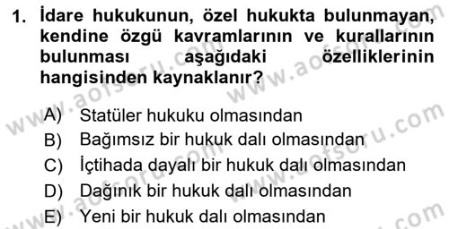 Temel İdare Hukuku Dersi Yaz Okulu Sınavı Deneme Sınav Soruları 1. Soru