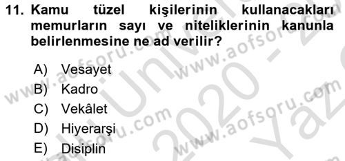 Temel İdare Hukuku Dersi Yaz Okulu Sınavı Deneme Sınav Soruları 11. Soru