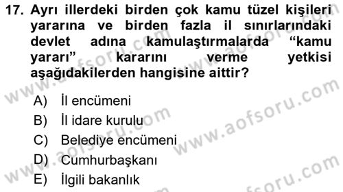 Temel İdare Hukuku Dersi 2020 - 2021 Yılı Yaz Okulu Sınav Soruları 17. Soru