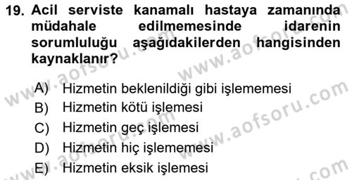 Temel İdare Hukuku Dersi 2020 - 2021 Yılı Yaz Okulu Sınav Soruları 19. Soru