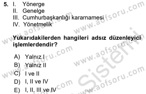 Temel İdare Hukuku Dersi Yaz Okulu Sınavı Deneme Sınav Soruları 5. Soru
