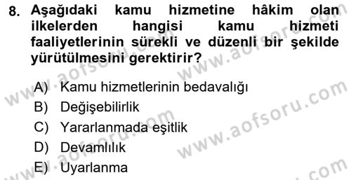 Temel İdare Hukuku Dersi 2020 - 2021 Yılı Yaz Okulu Sınav Soruları 8. Soru