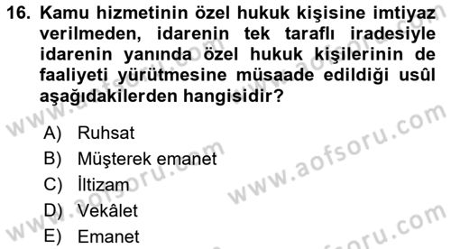 Temel İdare Hukuku Dersi 2021 - 2022 Yılı (Vize) Ara Sınav Soruları 16. Soru