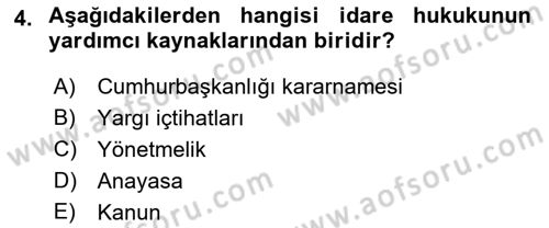 Temel İdare Hukuku Dersi 2021 - 2022 Yılı (Vize) Ara Sınav Soruları 4. Soru