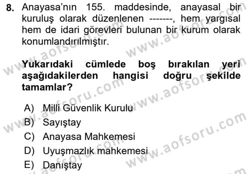 Temel İdare Hukuku Dersi 2021 - 2022 Yılı (Vize) Ara Sınav Soruları 8. Soru