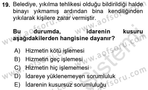Temel İdare Hukuku Dersi 2021 - 2022 Yılı (Final) Dönem Sonu Sınav Soruları 19. Soru