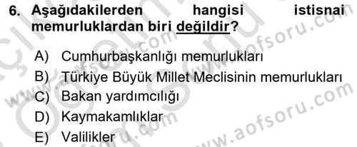 Temel İdare Hukuku Dersi 2021 - 2022 Yılı (Final) Dönem Sonu Sınav Soruları 6. Soru