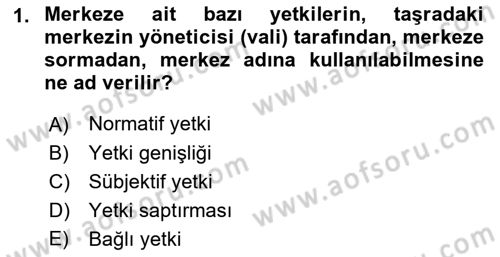 Temel İdare Hukuku Dersi 2021 - 2022 Yılı Yaz Okulu Sınav Soruları 1. Soru