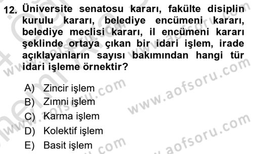 Temel İdare Hukuku Dersi 2023 - 2024 Yılı (Vize) Ara Sınav Soruları 12. Soru
