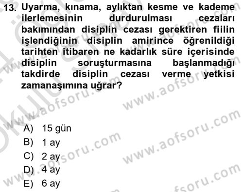 Temel İdare Hukuku Dersi 2023 - 2024 Yılı Yaz Okulu Sınav Soruları 13. Soru