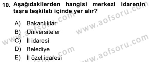 Temel İdare Hukuku Dersi 2024 - 2025 Yılı (Vize) Ara Sınav Soruları 10. Soru