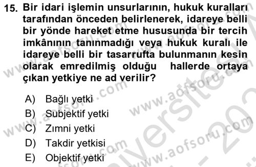 Temel İdare Hukuku Dersi 2024 - 2025 Yılı (Vize) Ara Sınav Soruları 15. Soru
