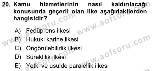 Temel İdare Hukuku Dersi 2024 - 2025 Yılı (Vize) Ara Sınav Soruları 20. Soru