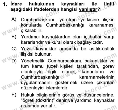 Temel İdare Hukuku Dersi 2024 - 2025 Yılı (Final) Dönem Sonu Sınav Soruları 1. Soru