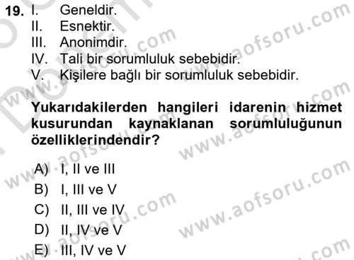 Temel İdare Hukuku Dersi 2024 - 2025 Yılı (Final) Dönem Sonu Sınav Soruları 19. Soru