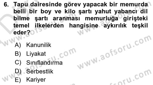 Temel İdare Hukuku Dersi 2024 - 2025 Yılı (Final) Dönem Sonu Sınav Soruları 6. Soru