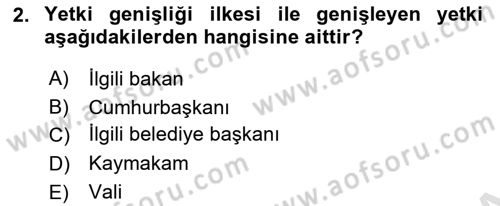 Temel İdare Hukuku Dersi 2024 - 2025 Yılı Yaz Okulu Sınav Soruları 2. Soru