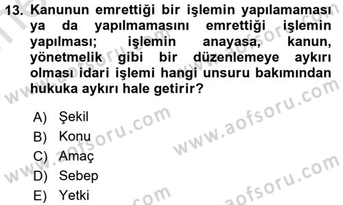 Temel İdare Hukuku Dersi 2025 - 2026 Yılı (Vize) Ara Sınav Soruları 13. Soru
