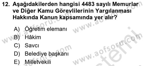 Temel İdare Hukuku Dersi 2025 - 2026 Yılı (Final) Dönem Sonu Sınav Soruları 12. Soru