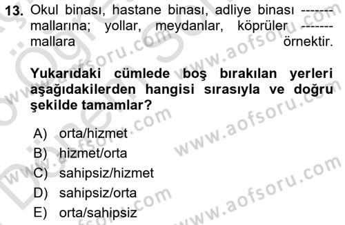 Temel İdare Hukuku Dersi 2025 - 2026 Yılı (Final) Dönem Sonu Sınav Soruları 13. Soru