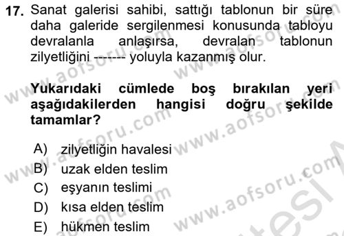 Medeni Hukuk Bilgisi Dersi Ara Sınavı Deneme Sınav Soruları 17. Soru