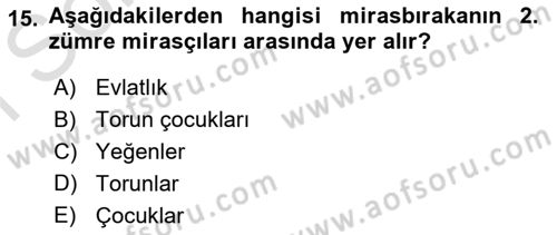 Medeni Hukuk Bilgisi Dersi 2021 - 2022 Yılı (Final) Dönem Sonu Sınav Soruları 15. Soru