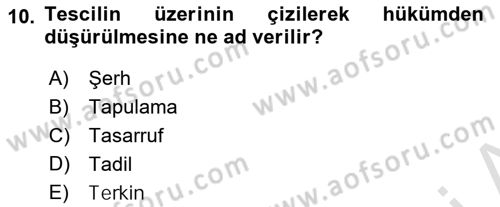 Medeni Hukuk Bilgisi Dersi 2021 - 2022 Yılı Yaz Okulu Sınav Soruları 10. Soru