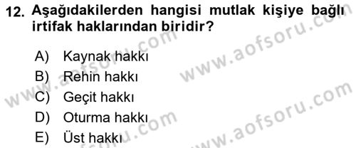 Medeni Hukuk Bilgisi Dersi 2021 - 2022 Yılı Yaz Okulu Sınav Soruları 12. Soru