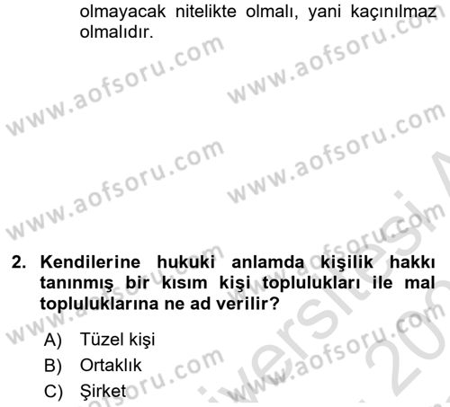 Medeni Hukuk Bilgisi Dersi 2022 - 2023 Yılı Yaz Okulu Sınav Soruları 2. Soru