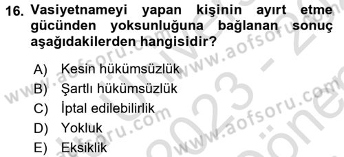 Medeni Hukuk Bilgisi Dersi 2023 - 2024 Yılı (Final) Dönem Sonu Sınav Soruları 16. Soru