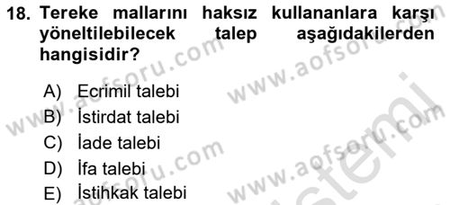 Medeni Hukuk Bilgisi Dersi 2023 - 2024 Yılı (Final) Dönem Sonu Sınav Soruları 18. Soru