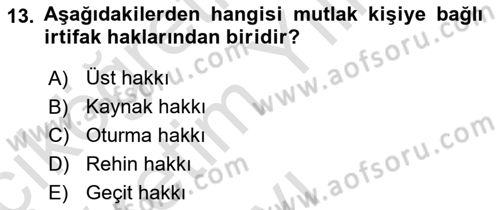 Medeni Hukuk Bilgisi Dersi 2023 - 2024 Yılı Yaz Okulu Sınav Soruları 13. Soru