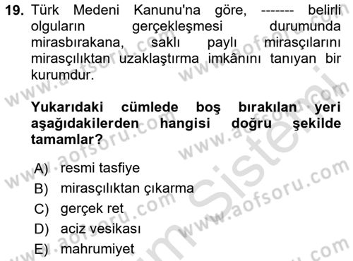 Medeni Hukuk Bilgisi Dersi 2023 - 2024 Yılı Yaz Okulu Sınav Soruları 19. Soru