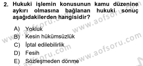 Medeni Hukuk Bilgisi Dersi 2024 - 2025 Yılı (Vize) Ara Sınav Soruları 2. Soru