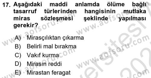 Medeni Hukuk Bilgisi Dersi 2024 - 2025 Yılı (Final) Dönem Sonu Sınav Soruları 17. Soru