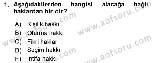 Medeni Hukuk Bilgisi Dersi 2024 - 2025 Yılı Yaz Okulu Sınav Soruları 1. Soru