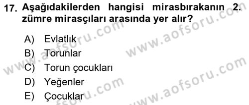 Medeni Hukuk Bilgisi Dersi 2024 - 2025 Yılı Yaz Okulu Sınav Soruları 17. Soru