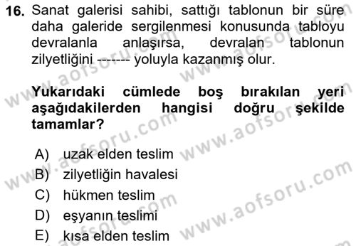 Medeni Hukuk Bilgisi Dersi 2025 - 2026 Yılı (Vize) Ara Sınav Soruları 16. Soru