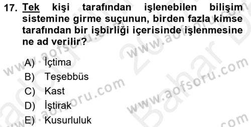 Bilişim Hukuku Dersi 2017 - 2018 Yılı (Vize) Ara Sınav Soruları 17. Soru