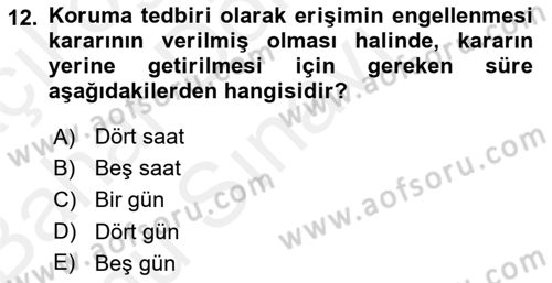 Bilişim Hukuku Dersi 2017 - 2018 Yılı (Final) Dönem Sonu Sınav Soruları 12. Soru