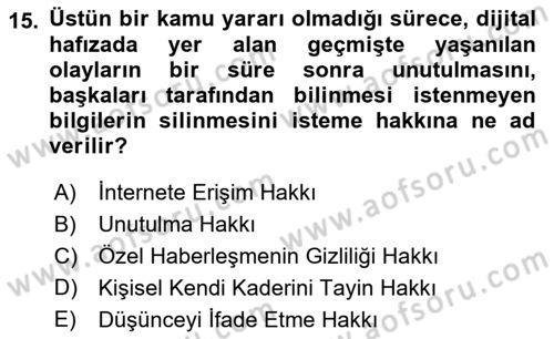 Bilişim Hukuku Dersi 2017 - 2018 Yılı (Final) Dönem Sonu Sınav Soruları 15. Soru