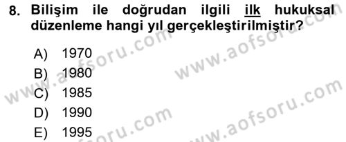 Bilişim Hukuku Dersi 2018 - 2019 Yılı (Vize) Ara Sınav Soruları 8. Soru
