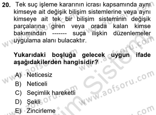Bilişim Hukuku Dersi 2021 - 2022 Yılı (Vize) Ara Sınav Soruları 20. Soru
