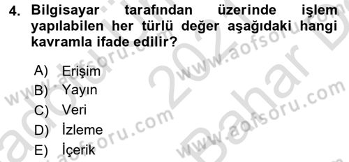 Bilişim Hukuku Dersi 2021 - 2022 Yılı (Vize) Ara Sınavı 4. Soru