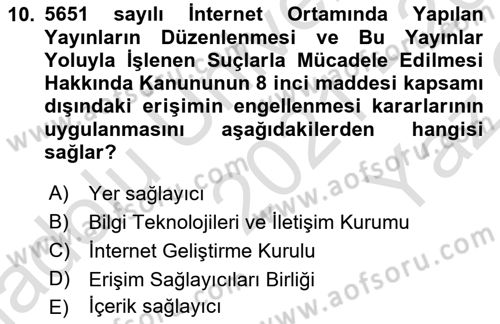 Bilişim Hukuku Dersi 2021 - 2022 Yılı Yaz Okulu Sınav Soruları 10. Soru