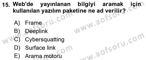 Bilişim Hukuku Dersi 2021 - 2022 Yılı Yaz Okulu Sınav Soruları 15. Soru
